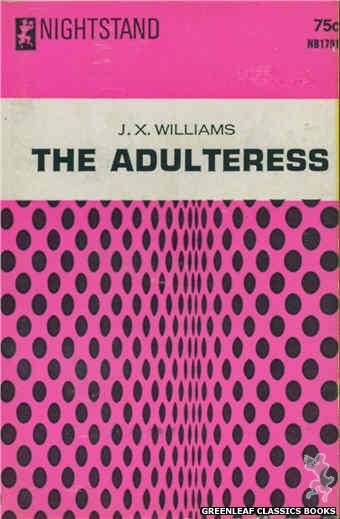 Nightstand Books NB1791 - The Adulteress by J.X. Williams, cover art by Text + Design Only (1966)