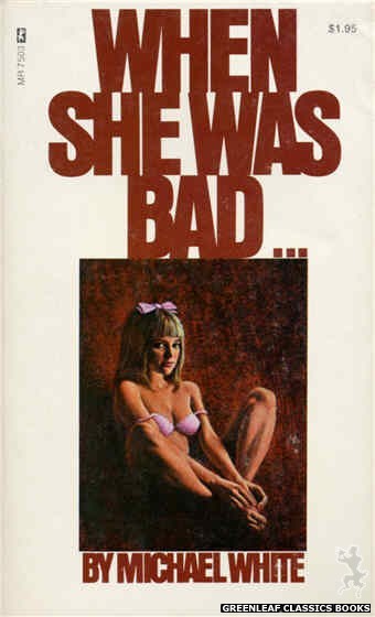 Midnight Reader 1974 MR7503 - When She Was Bad … by Michael White, cover art by Ed Smith (1974)