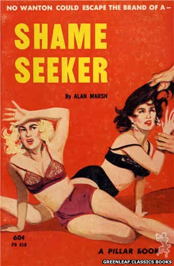 Pillar Books PB818 - Shame Seeker by Alan Marsh, cover art by Unknown (1964)