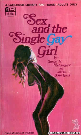 Late-Hour Library LL818 - Sex And The Single Gay Girl by Gustav H. Schloesser, cover art by Robert Bonfils (1969)