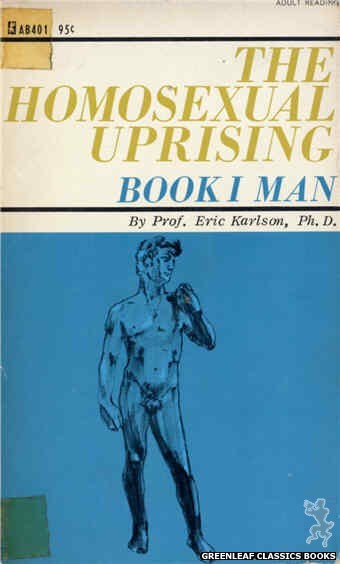 Adult Books AB401 - The Homosexual Uprising, Book 1 by Eric Karlson, Ph.D., cover art by Unknown (1967)