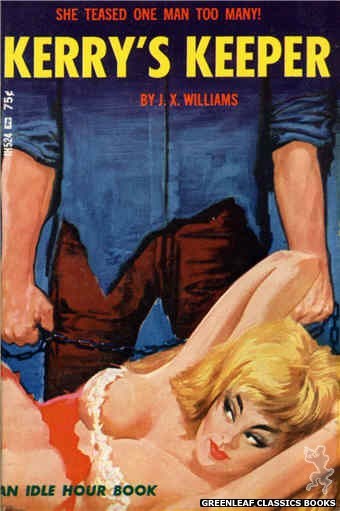 Idle Hour IH524 - Kerry's Keeper by J.X. Williams, cover art by Unknown (1966)