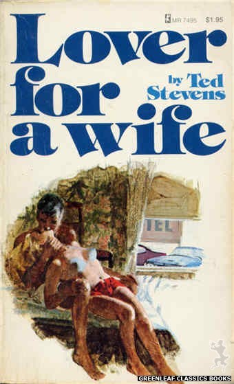 Midnight Reader 1974 MR7495 - Lover For A Wife by Ted Stevens, cover art by Unknown (1974)