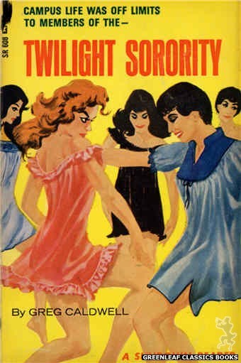 Sundown Reader SR608 - Twilight Sorority by Greg Caldwell, cover art by Darrel Millsap (1966)