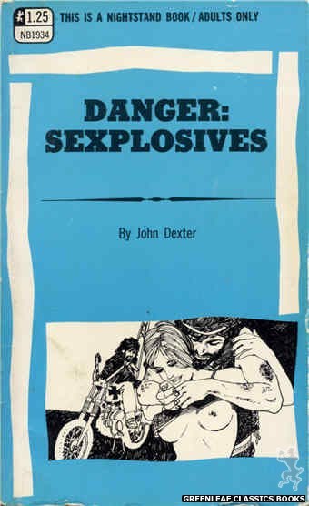 Nightstand Books NB1934 - Danger: Sexplosives by John Dexter, cover art by Harry Bremner (1969)