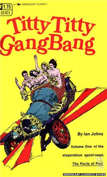 Greenleaf Classics GC401 - Titty Titty Gang Bang by Ian Johns, cover art by Unknown (1969)