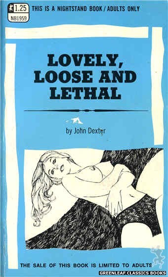 Nightstand Books NB1959 - Lovely, Loose And Lethal by John Dexter, cover art by Harry Bremner (1969)