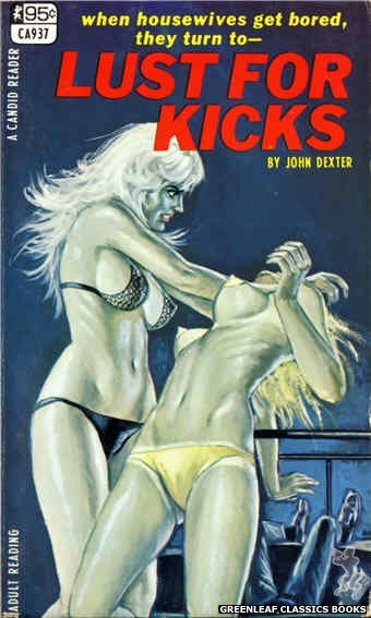 Candid Reader CA937 - Lust For Kicks by John Dexter, cover art by Ed Smith (1968)
