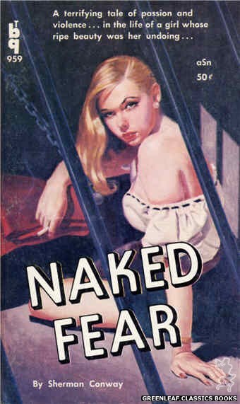 Bedside Books BTB 959 - Naked Fear by Sherman Conway, cover art by George Gross (1959)