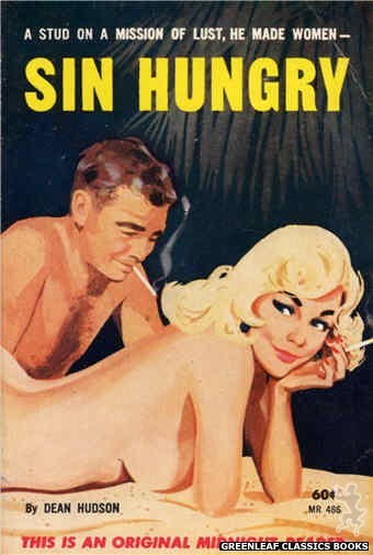 Midnight Reader 1961 MR486 - Sin Hungry by Dean Hudson, cover art by Unknown (1963)