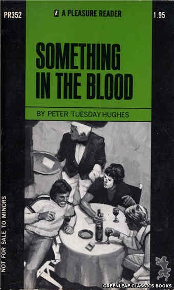 Pleasure Reader PR352 - Something In The Blood by Peter Tuesday Hughes, cover art by Unknown (1972)