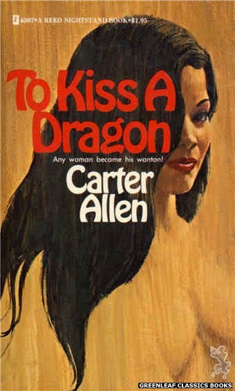 Reed Nightstand 4007 - To Kiss A Dragon by Carter Allen, cover art by Ed Smith (1974)