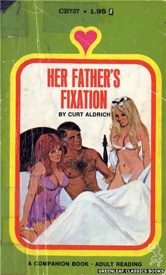 Companion Books CB737 - Her Father's Fixation by Curt Aldrich, cover art by Unknown (1971)