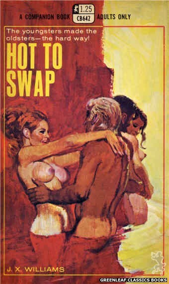 Companion Books CB642 - Hot to Swap by J.X. Williams, cover art by Robert Bonfils (1969)