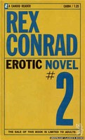 CA994 Erotic Novel No. 2 by Rex Conrad (1969)