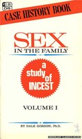 Sex In The Family: A Study of Incest Vol. I
