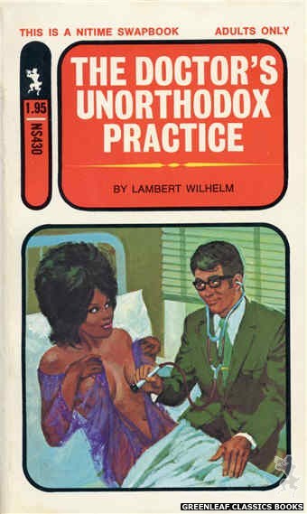 Nitime Swapbooks NS430 - The Doctor's Unorthodox Practice by Lambert Wilhelm, cover art by Unknown (1971)