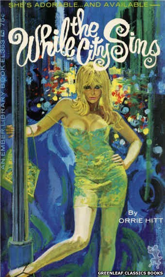 Ember Library EL 363 - While the City Sins by Orrie Hitt, cover art by Robert Bonfils (1967)