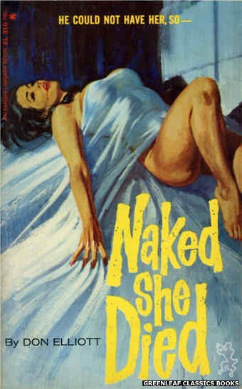 Ember Library EL 310 - Naked She Died by Don Elliott, cover art by Robert Bonfils (1965)