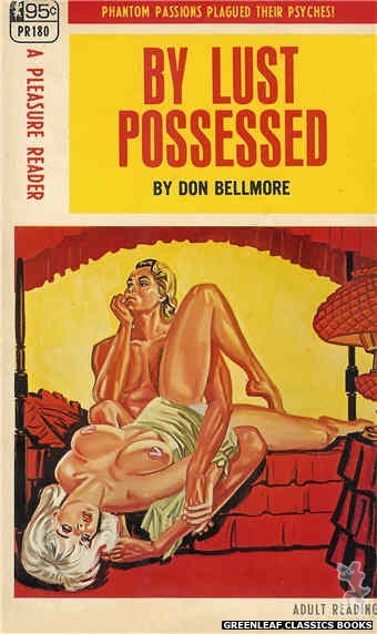 Pleasure Reader PR180 - By Lust Possessed by Don Bellmore, cover art by Tomas Cannizarro (1968)