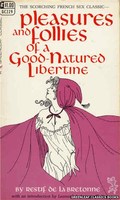 GC229 Pleasures and Follies of a Good-Natured Libertine by Restif de La Bretonne (1967)