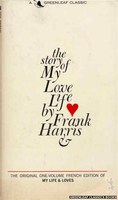 GC208 The Story of My Love Life by Frank Harris (1966)